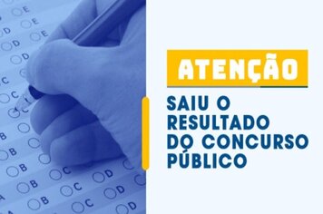 Resultado do concurso público. Acesse o documento e confira o resultado preliminar.